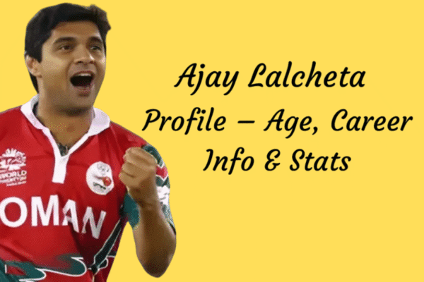 Ajay Lalcheta Profile – Age, Career Info & Stats Ajay Lalcheta