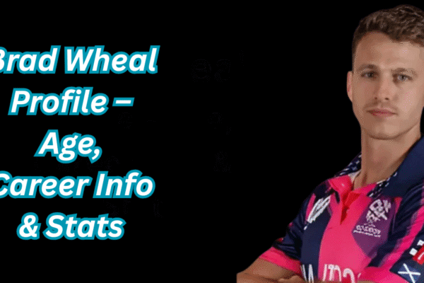 Brad Wheal Profile – Age, Career Info & Stats Brad Wheal