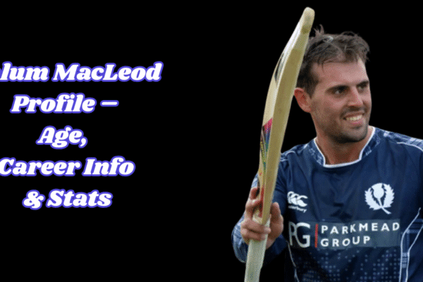 Calum MacLeod Profile – Age, Career Info & Stats Calum MacLeod