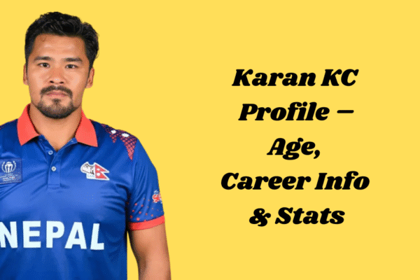 Karan KC Profile – Age, Career Info & Stats Karan KC