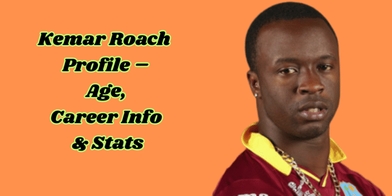 Kemar Roach Profile – Age, Career Info & Stats
