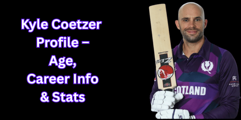 Kyle Coetzer Profile – Age, Career Info & Stats