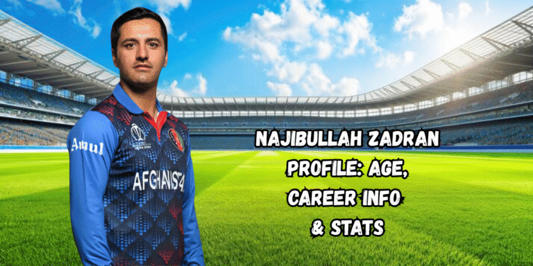 Najibullah Zadran Profile: Age, Career Info & Stats