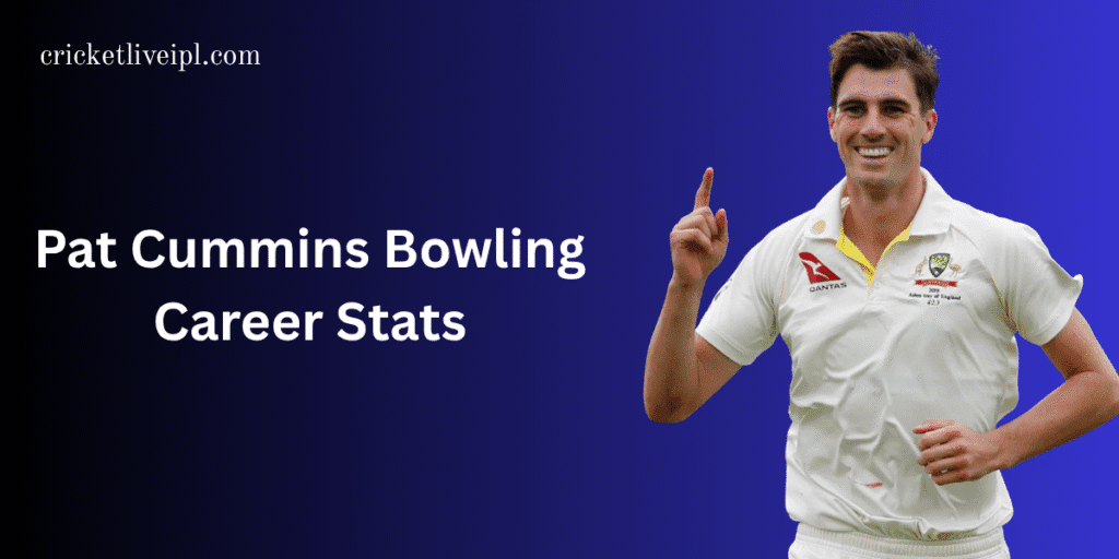 Pat Cummins’s Bowling Career Stats