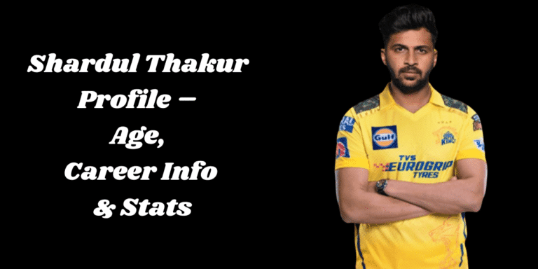 Shardul Thakur Profile – Age, Career Info & Stats