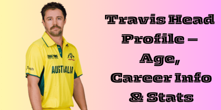 Travis Head Profile – Age, Career Info & Stats