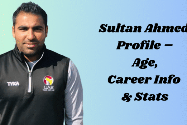 Sultan Ahmed Profile – Age, Career Info & Stats Sultan Ahmed