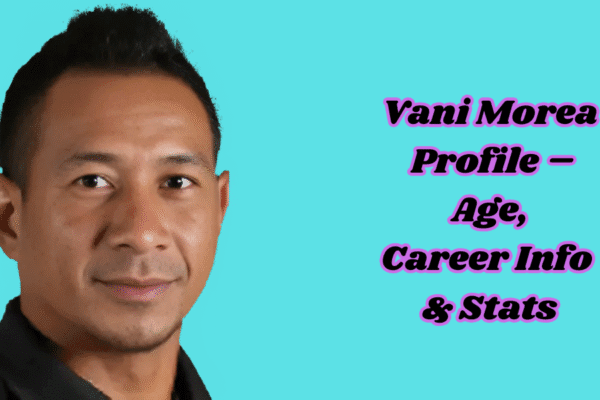 Vani Morea Profile – Age, Career Info & Stats Vani Morea