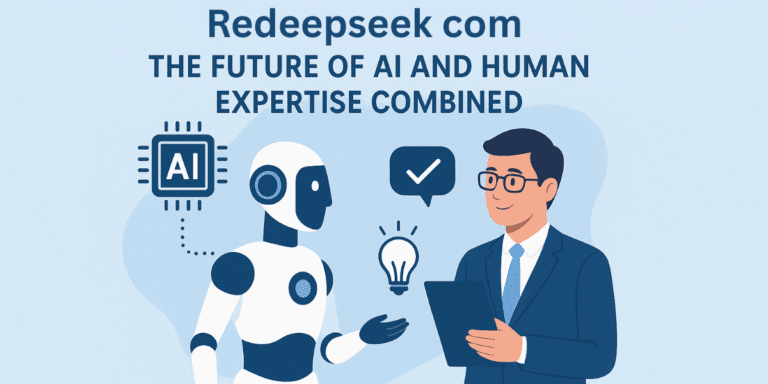 Redeepseek com: The Future of AI and Human Expertise Combined