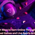 Smart Ways to Earn Online Through Skill Based Games and Live Sports Action