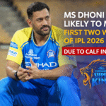 MS Dhoni Likely to Miss First Two Weeks of IPL 2026 – Full Update, Injury Details & CSK Impact