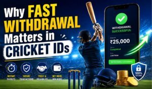 Why Fast Withdrawal Matters in Cricket IDs