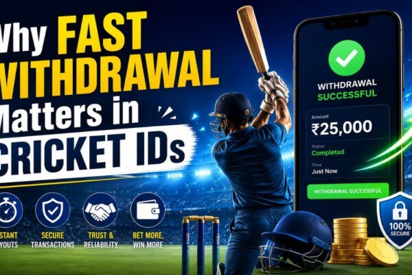 Why Fast Withdrawal Matters in Cricket IDs